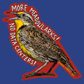 Meadowlarks against Data Centers Sticker